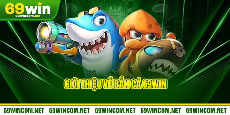 Bắn Cá 69Win - Phóng lao trúng đậm, biển vàng rực rỡ 1 Bắn Cá 69Win - Phóng lao trúng đậm, biển vàng rực rỡ