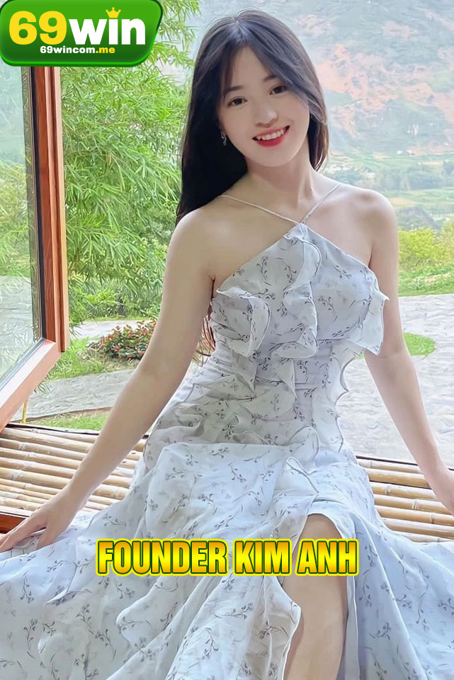 Founder Kim Anh - Người thổi hồn đam mê vào từng chiến thắng 69Win 2 Cách Kim Anh định hình thương hiệu 69Win